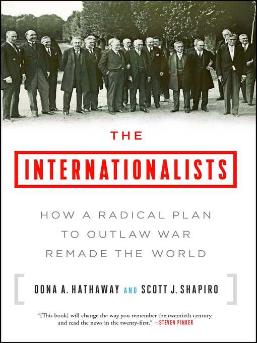 Title details for The Internationalists by Oona A. Hathaway - Available
